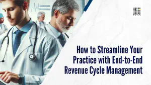 Streamline Your Practice with End-to-End Revenue Cycle Management - NYX RCM Partners LLC