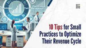 Tips for Small Practices to Optimize Their Revenue Cycle