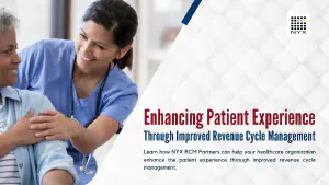 Enhancing Patient Experience Through Improved Revenue Cycle Management
