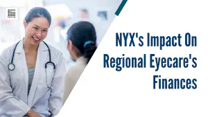 NYX's Impact on Regional Eyecare's Finances
