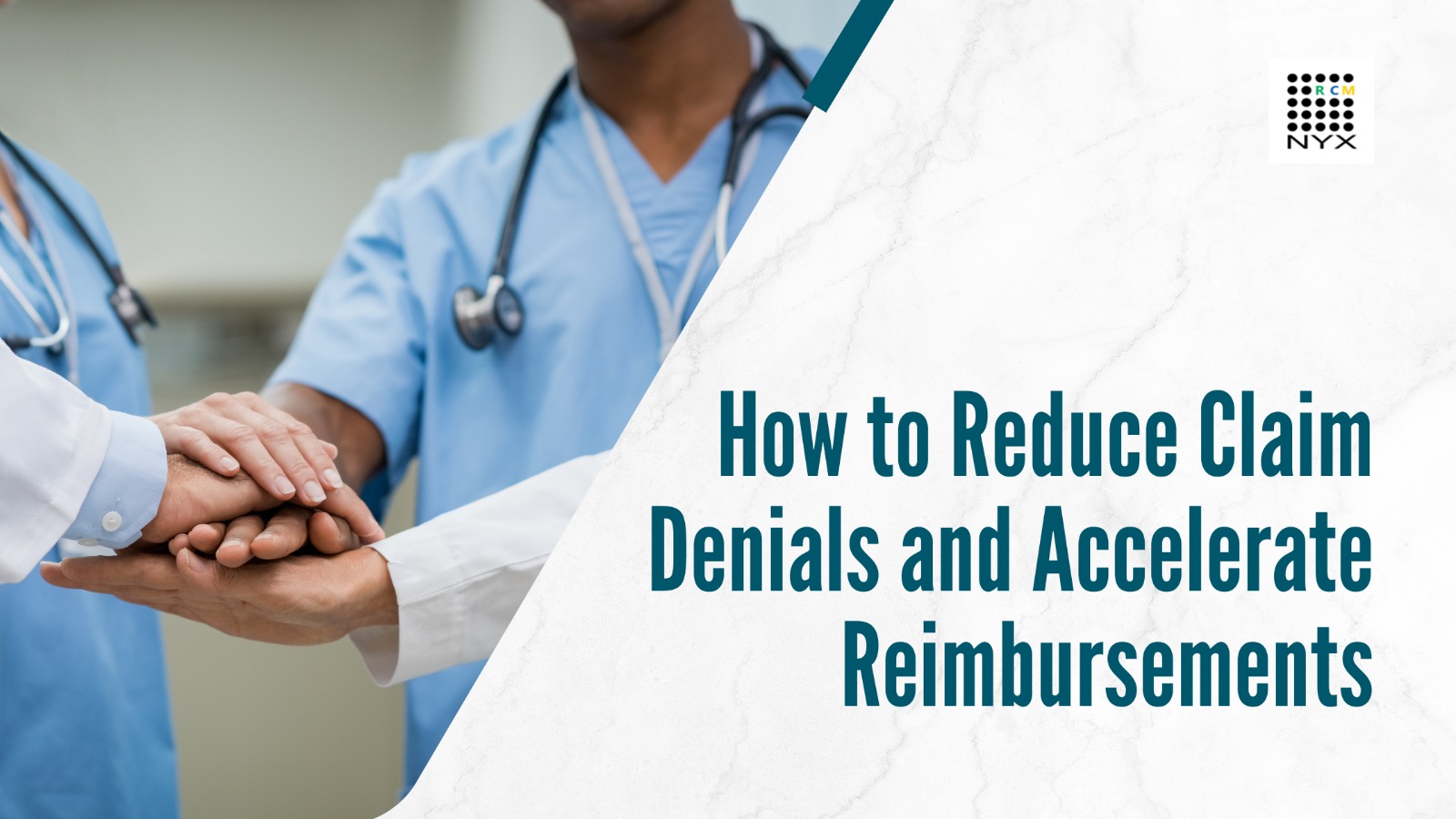 How to Reduce Claim Denials and Accelerate Reimbursements